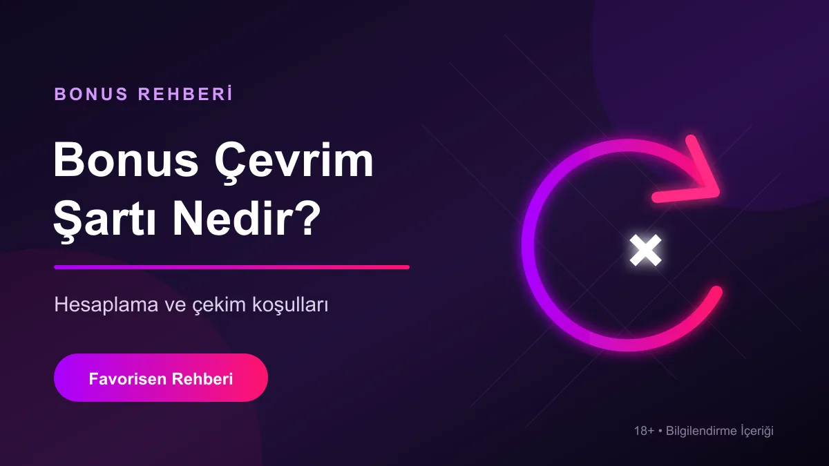 Bonus çevrim şartı hesaplama rehberi